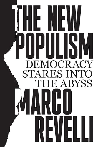 The New Populism: Democracy Stares Into the Abyss
