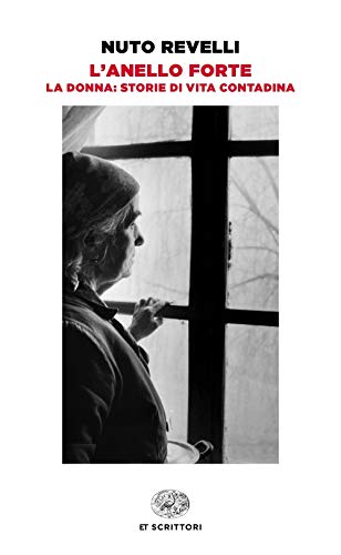 L'anello forte. La donna: storie di vita contadina (Einaudi tascabili. Scrittori) von Einaudi