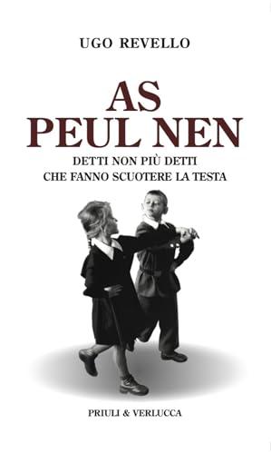 As peul nen. Detti non più detti che fanno scuotere la testa (Schema libero) von Priuli & Verlucca
