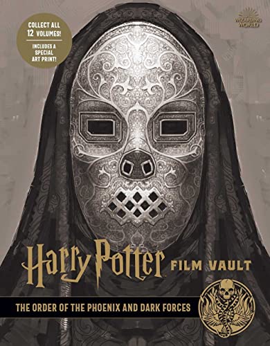 Harry Potter: The Film Vault - Volume 8: The Order of the Phoenix and Dark Forces Harry Potter: The Film Vault - Volume 8: The Order of the Phoenix and Dark Forces