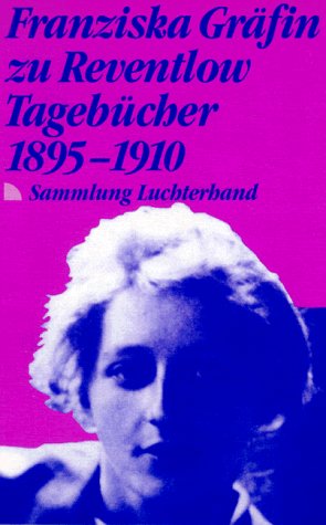 Tagebücher 1895 - 1910 (Sammlung Luchterhand im dtv) Tagebücher 1895 - 1910 (Sammlung Luchterhand im dtv) von dtv Verlagsgesellschaft mbH & Co. KG