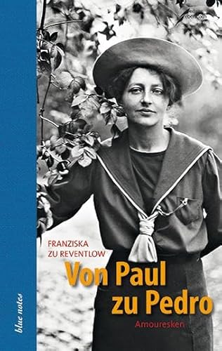 Von Paul zu Pedro: Amouresken (blue notes)