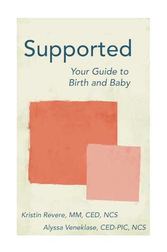 Supported: Your Guide to Birth and Baby von Praeclarus Press