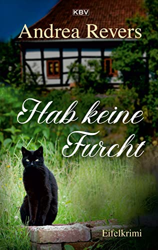 Hab keine Furcht: Eifelkrimi (Frederike Suttner) von KBV Verlags-und Medienges
