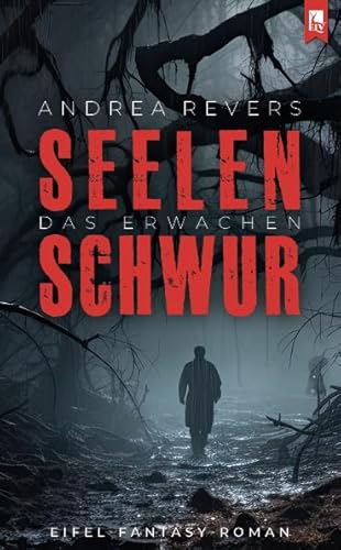 Seelenschwur: Das Erwachen von Eifeler Literaturverlag