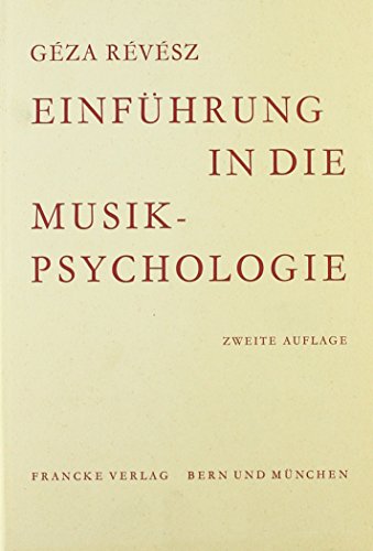 Einführung in die Musikpsychologie von Francke, A