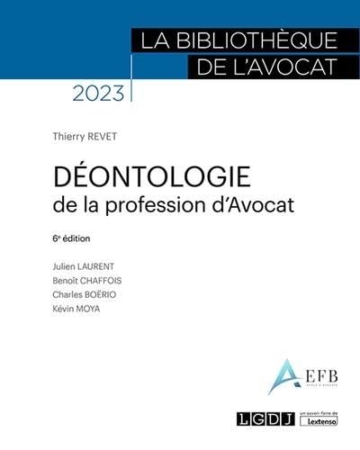 Déontologie de la profession d'avocat (2023): 2022 von LGDJ