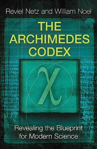 The Archimedes Codex: Revealing The Secrets Of The World's Greatest Palimpsest von W&N