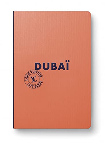 Dubaï City Guide 2023 (Français) von LOUIS VUITTON
