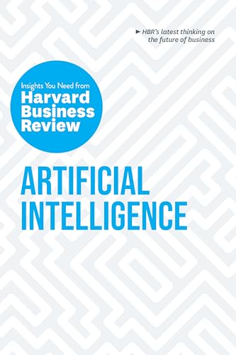 Artificial Intelligence: The Insights You Need from Harvard Business Review (HBR Insights Series) von Harvard Business Review Press