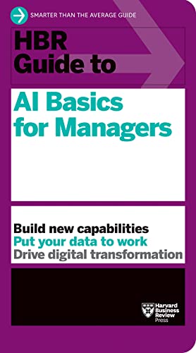 HBR Guide to AI Basics for Managers von Harvard Business Review Press