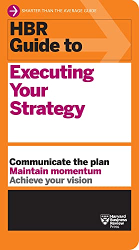 HBR Guide to Executing Your Strategy von Harvard Business Review Press
