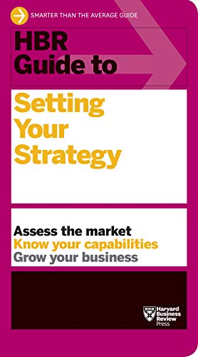 HBR Guide to Setting Your Strategy von Harvard Business Review Press
