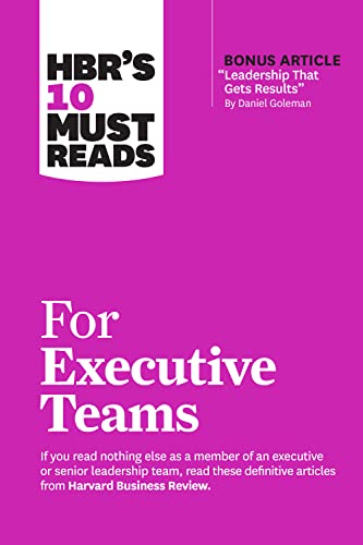 HBR's 10 Must Reads for Executive Teams von Harvard Business Review Press