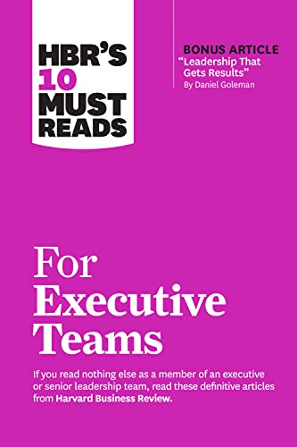 HBR's 10 Must Reads for Executive Teams von Harvard Business Review Press