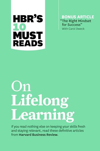 HBR's 10 Must Reads on Lifelong Learning