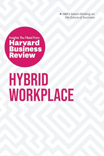 Hybrid Workplace: The Insights You Need from Harvard Business Review (HBR Insights Series) von Ingram Publisher Services