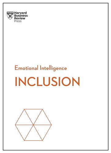 Inclusion (HBR Emotional Intelligence Series)