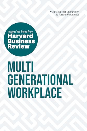 Multigenerational Workplace: The Insights You Need from Harvard Business Review (HBR Insights Series) von Harvard Business Review Press