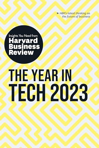The Year in Tech, 2023: The Insights You Need from Harvard Business Review (HBR Insights Series) von Harvard Business Review Press