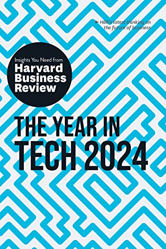 The Year in Tech, 2024: The Insights You Need from Harvard Business Review (HBR Insights Series)