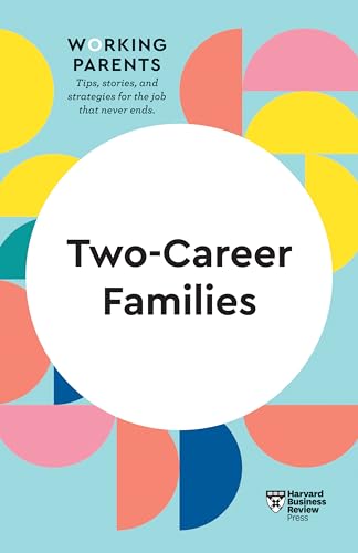Two-Career Families (HBR Working Parents Series) von Harvard Business Review Press