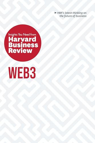 Web3: The Insights You Need from Harvard Business Review (HBR Insights Series)