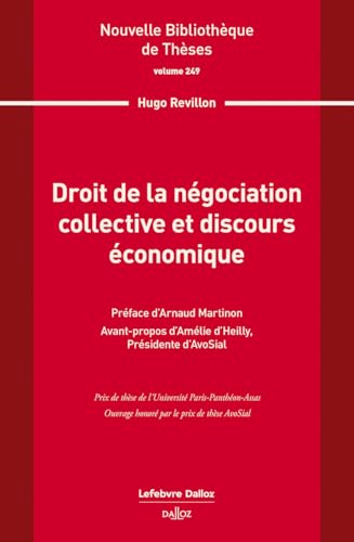 Droit de la négociation collective et discours économique. Volume 249 von DALLOZ