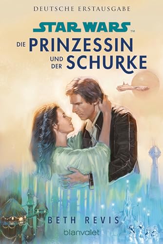 Star Wars™ Die Prinzessin und der Schurke: Roman