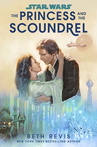 Star Wars: The Princess and the Scoundrel von Del Rey