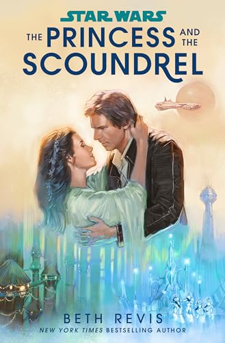 Star Wars: The Princess and the Scoundrel von Del Rey