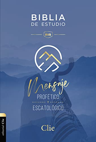 RVR, Biblia de Estudio del Mensaje Profético y Escatológico, Tapa dura, Interior a dos colores: Reina Valera Revisada, Interior a Dos Colores / Revised Reina Valera, Two-Color Interior