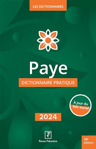Paye dictionnaire pratique 2024 von FIDUCIAIRE