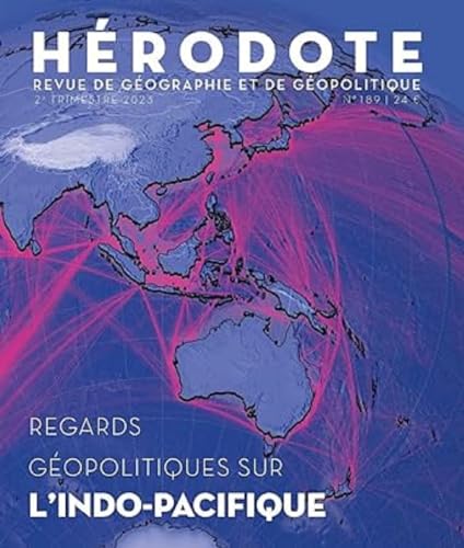 Hérodote N° 189 - Regards géopolitiques sur l'Indo-Pacifique von LA DECOUVERTE