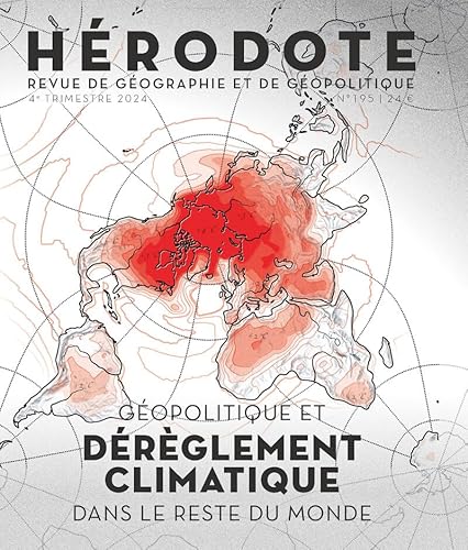 Hérodote N° 195 - Géopolitique et dérèglement climatique dans le reste du monde von LA DECOUVERTE
