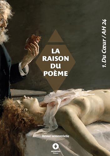 La Raison du Poème: Du Coeur - AH 2024 La Raison du Poème: Du Coeur - AH 2024 von Ardavena