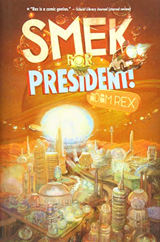 Smek for President! (The Smek Smeries, 2)