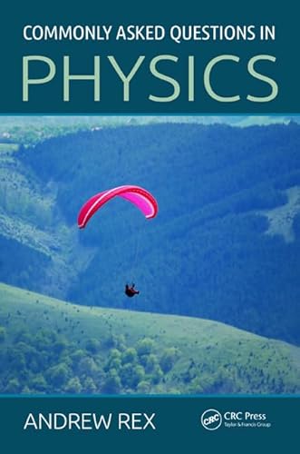 Commonly Asked Questions in Physics von CRC Press