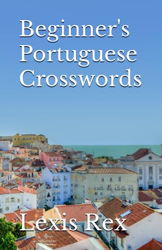 Beginner's Portuguese Crosswords Beginner's Portuguese Crosswords