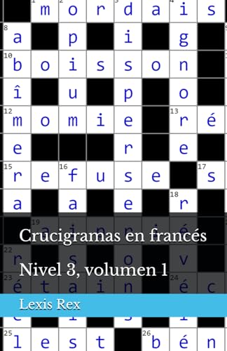 Crucigramas en francés: Nivel 3, volumen 1 Crucigramas en francés: Nivel 3, volumen 1 von Independently published