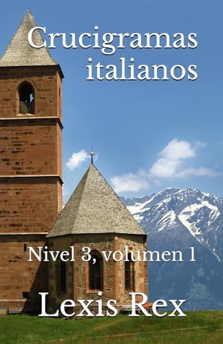 Crucigramas italianos: Nivel 3, volumen 1 Crucigramas italianos: Nivel 3, volumen 1 von Independently published
