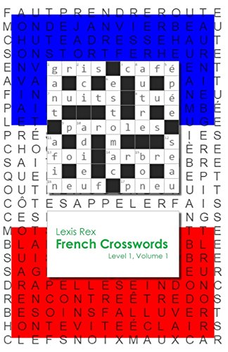 French Crosswords: Level 1 von Lexis Rex Language Books