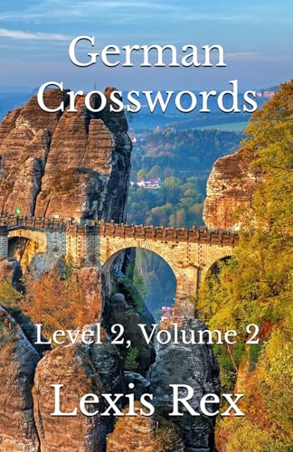 German Crosswords: Level 2, Volume 2 German Crosswords: Level 2, Volume 2 von Independently published