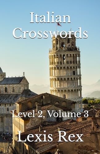 Italian Crosswords: Level 2, Volume 3 Italian Crosswords: Level 2, Volume 3 von Independently published