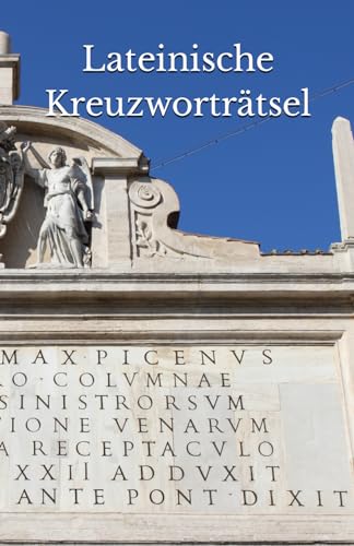 Lateinische Kreuzworträtsel: Level 1, Band 1 von Independently published