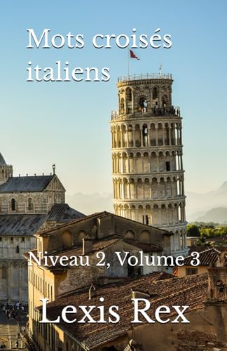 Mots croisés italiens: Niveau 2, Volume 3 Mots croisés italiens: Niveau 2, Volume 3 von Independently published
