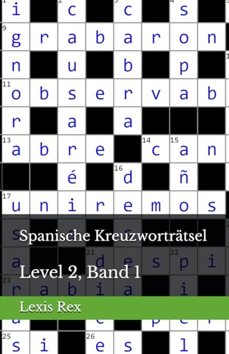Spanische Kreuzworträtsel: Level 2, Band 1 Spanische Kreuzworträtsel: Level 2, Band 1 von Independently published
