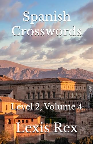 Spanish Crosswords: Level 2, Volume 4 Spanish Crosswords: Level 2, Volume 4 von Independently published