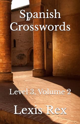 Spanish Crosswords: Level 3, Volume 2 Spanish Crosswords: Level 3, Volume 2 von Independently published