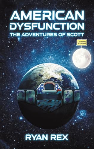 American Dysfunction: The Adventures of Scott von Austin Macauley Publishers